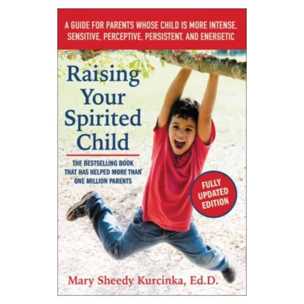 Raising Your Spirited Child